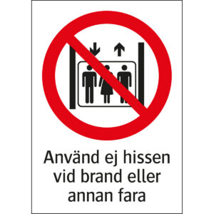 Använd ej hissen vid brand