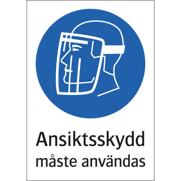 Ansiktssskydd måste användas