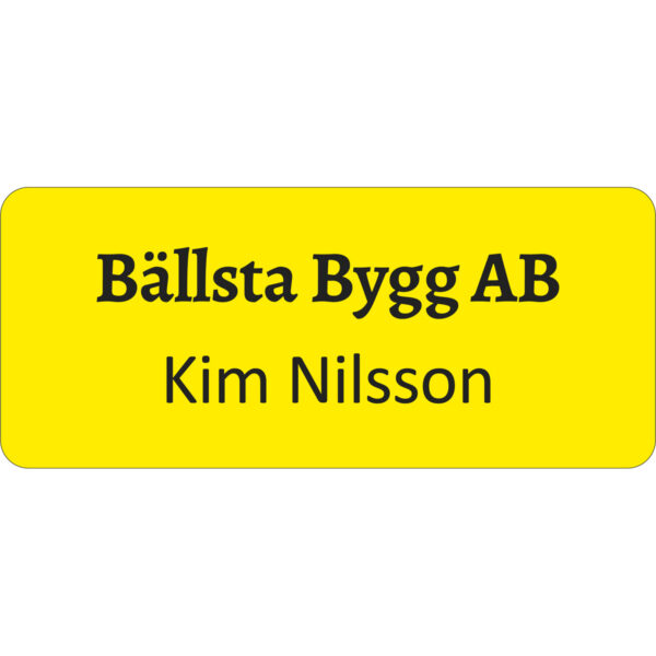 Namnskylt gul med svart text Nål eller magnet