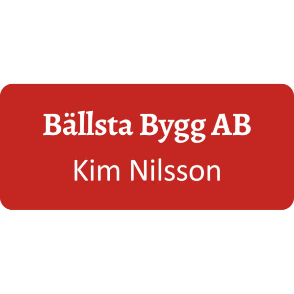 Namnskylt ljusröd med vit text Nål eller magnet
